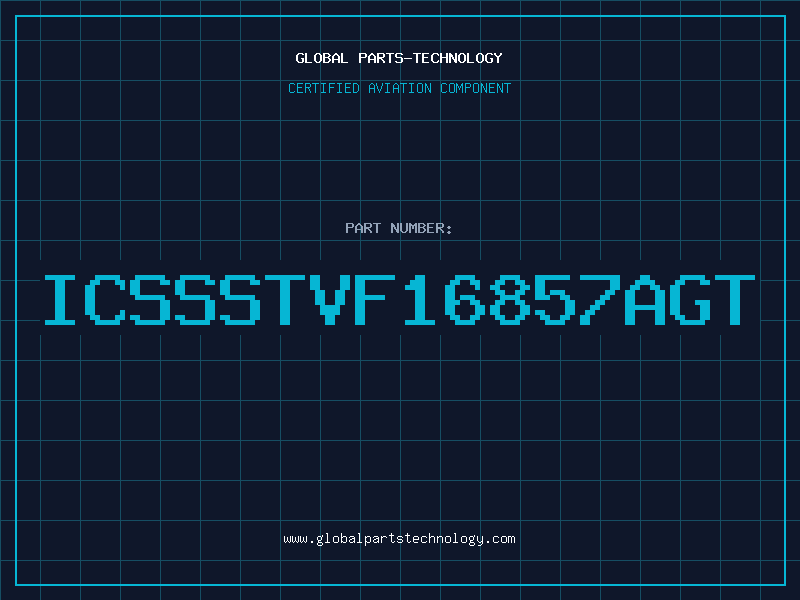 Aviation Part ICSSSTVF16857AGT