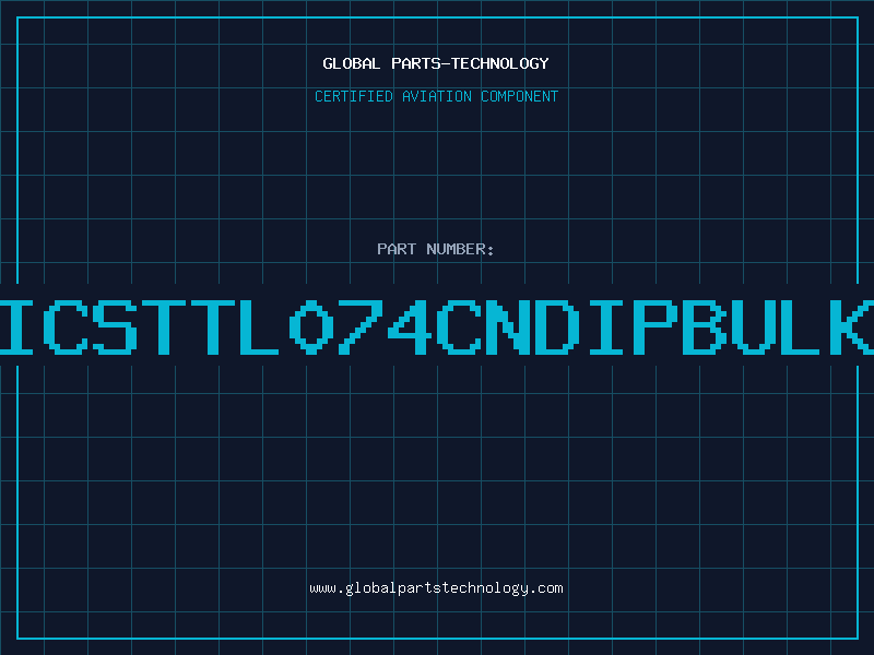 Aviation Part ICSTTL074CNDIPBULK