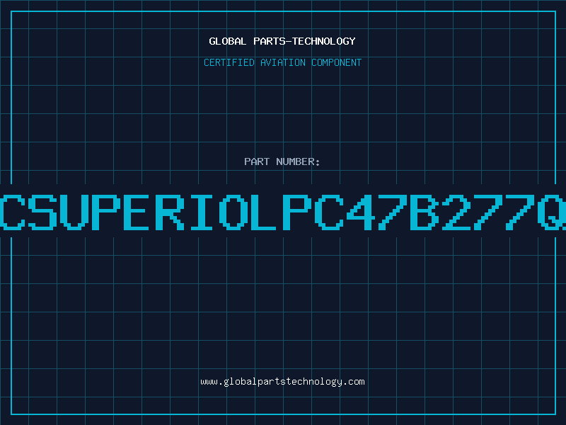 Aviation Part ICSUPERIOLPC47B277QF