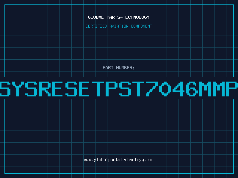 Aviation Part ICSYSRESETPST7046MMP-3