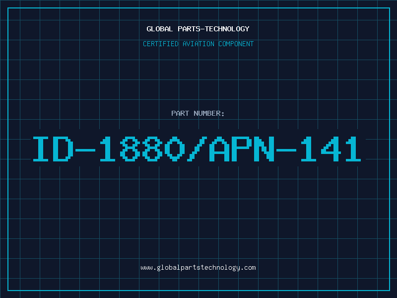 Aviation Part ID-1880/APN-141
