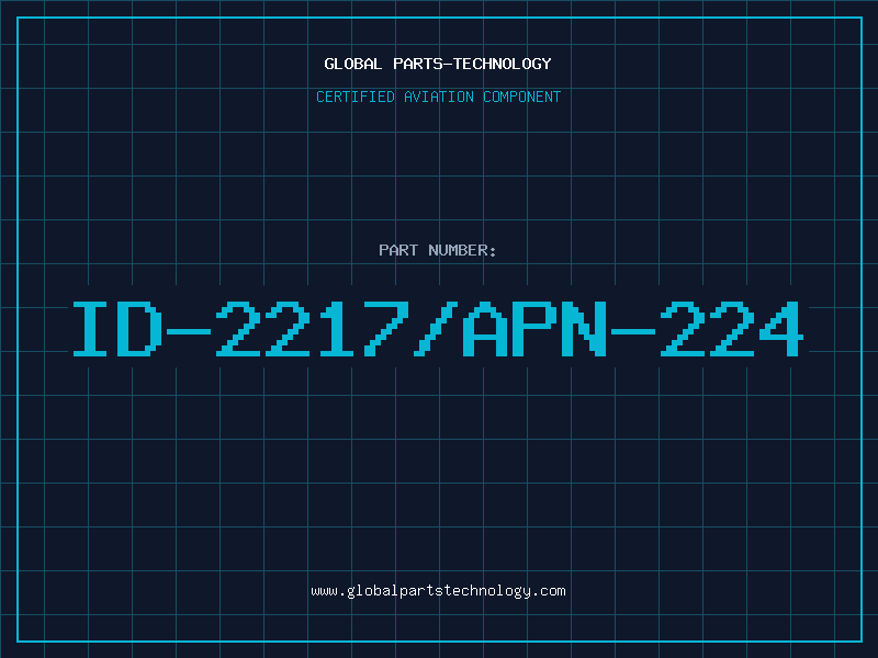 Aviation Part ID-2217/APN-224
