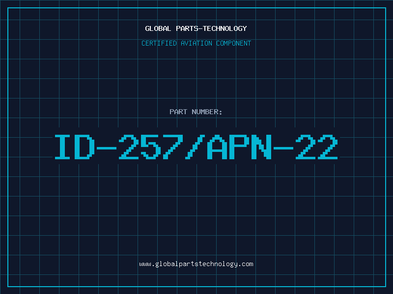 Aviation Part ID-257/APN-22