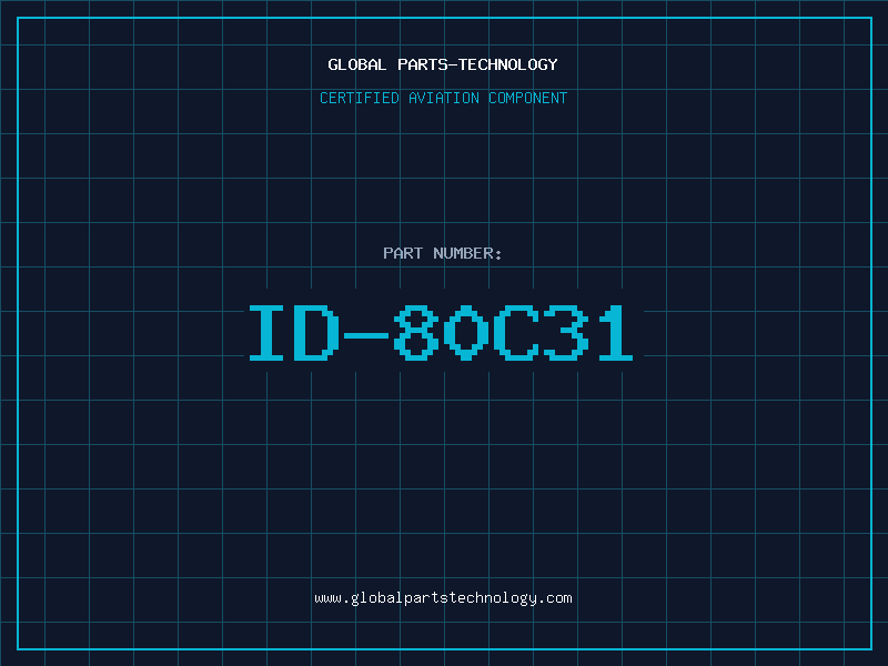 Aviation Part ID-80C31
