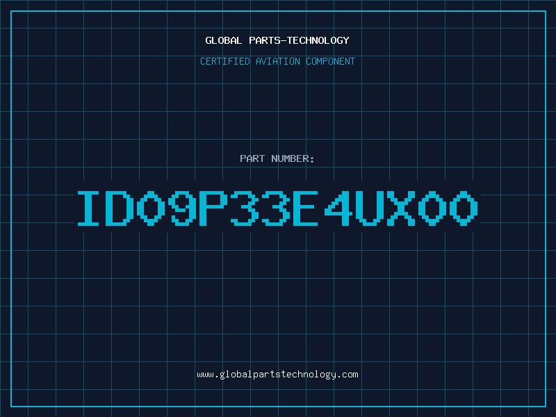 Aviation Part ID09P33E4UX00