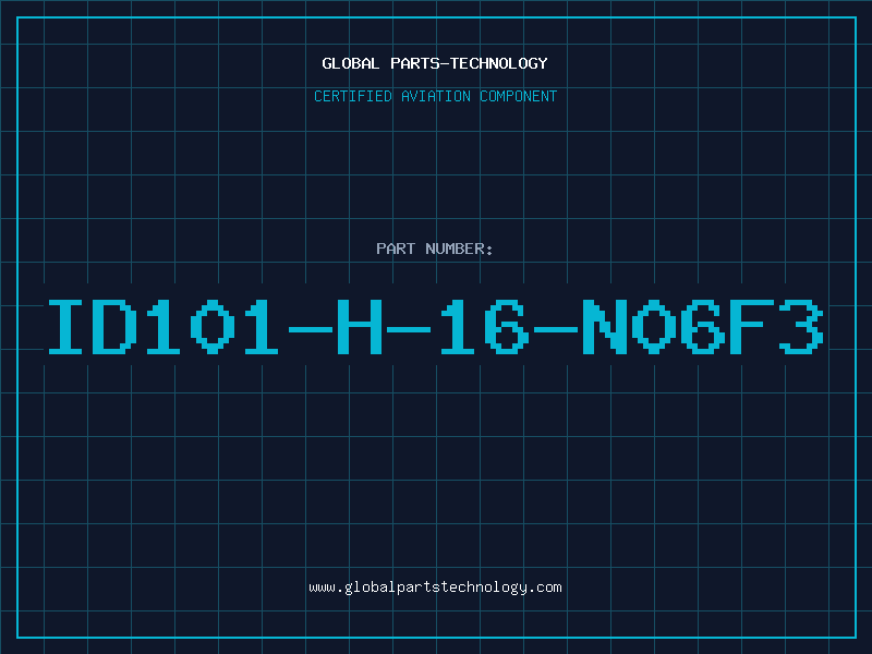 Aviation Part ID101-H-16-N06F3