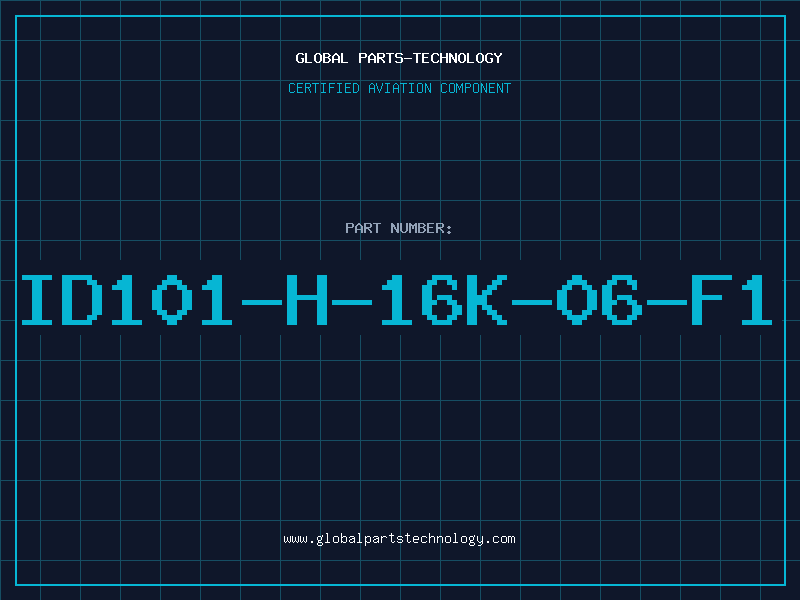 Aviation Part ID101-H-16K-06-F1