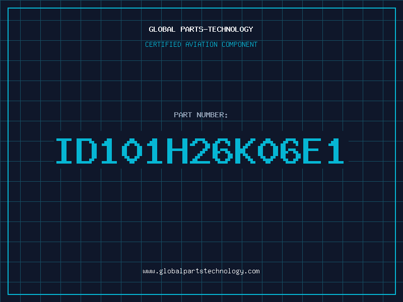 Aviation Part ID101H26K06E1