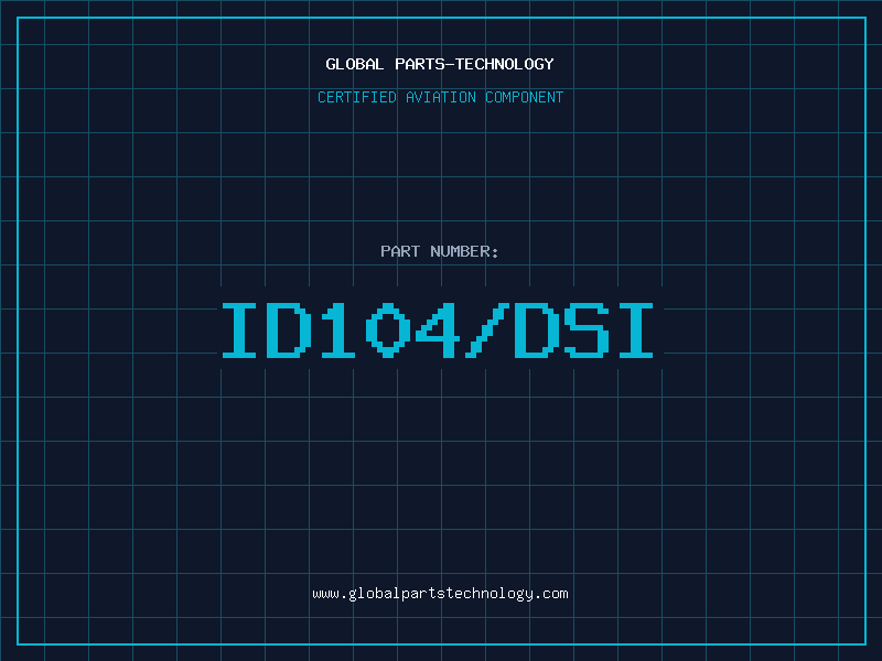 Aviation Part ID104/DSI