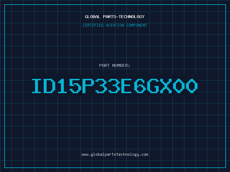 Aviation Part ID15P33E6GX00