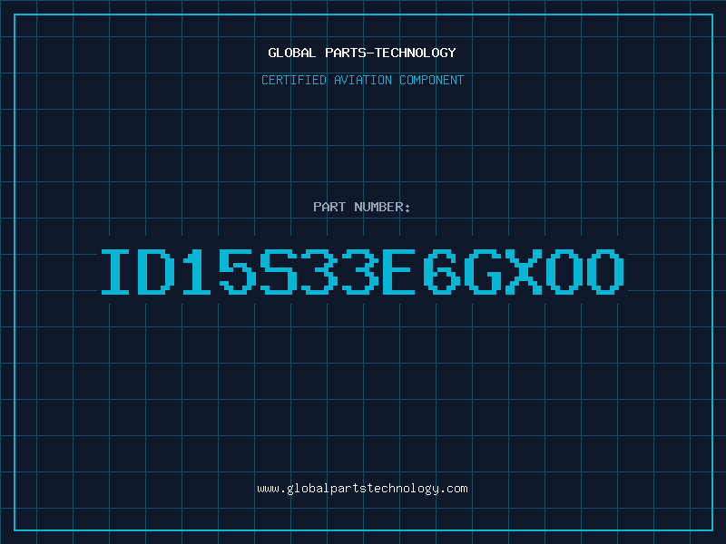 Aviation Part ID15S33E6GXOO