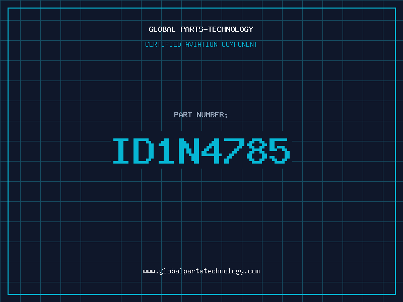 Aviation Part ID1N4785