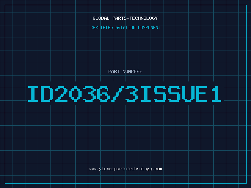 Aviation Part ID2036/3ISSUE1