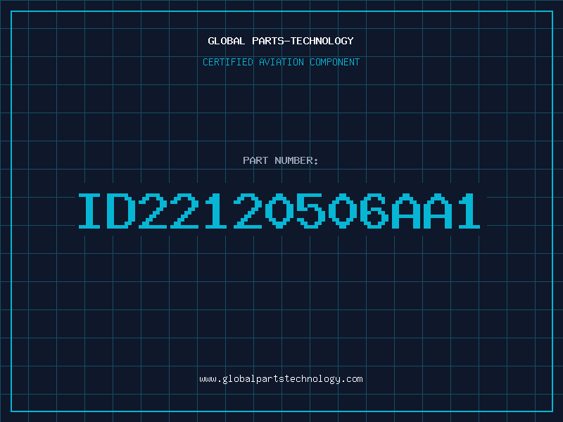 Aviation Part ID22120506AA1