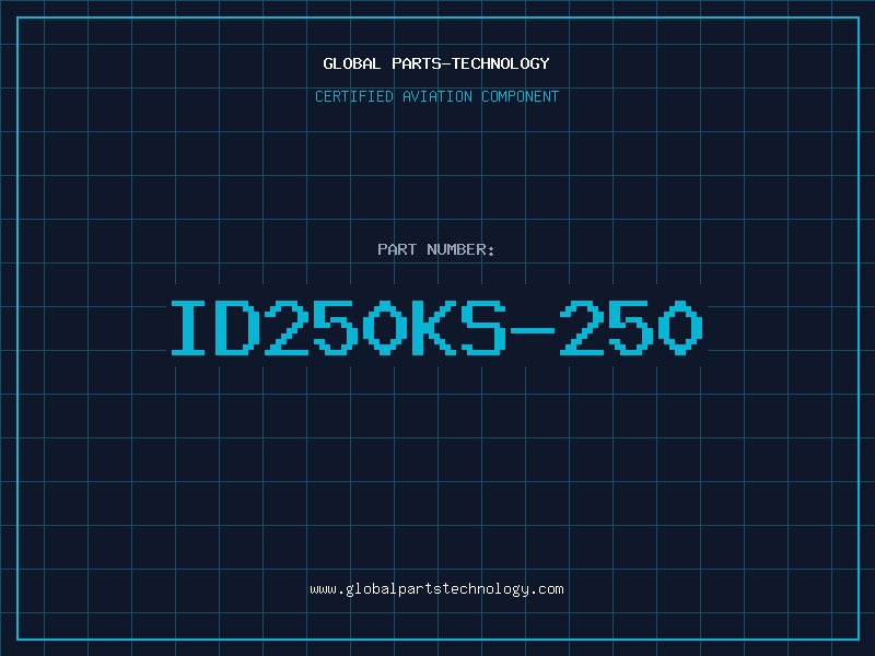 Aviation Part ID250KS-250