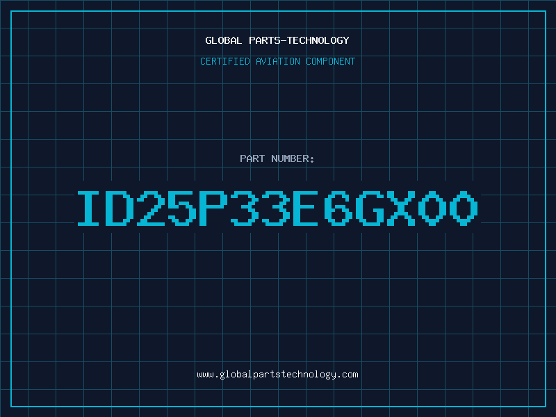 Aviation Part ID25P33E6GX00