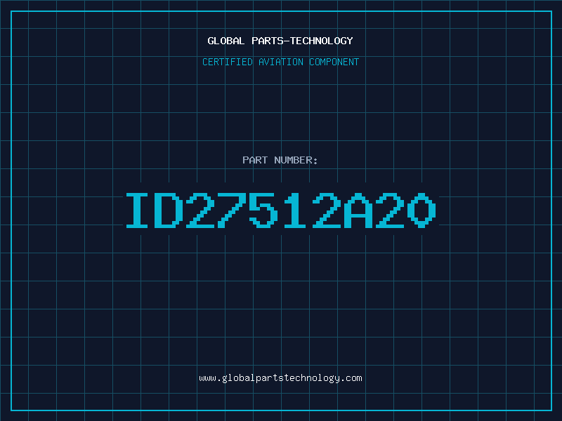 Aviation Part ID27512A20