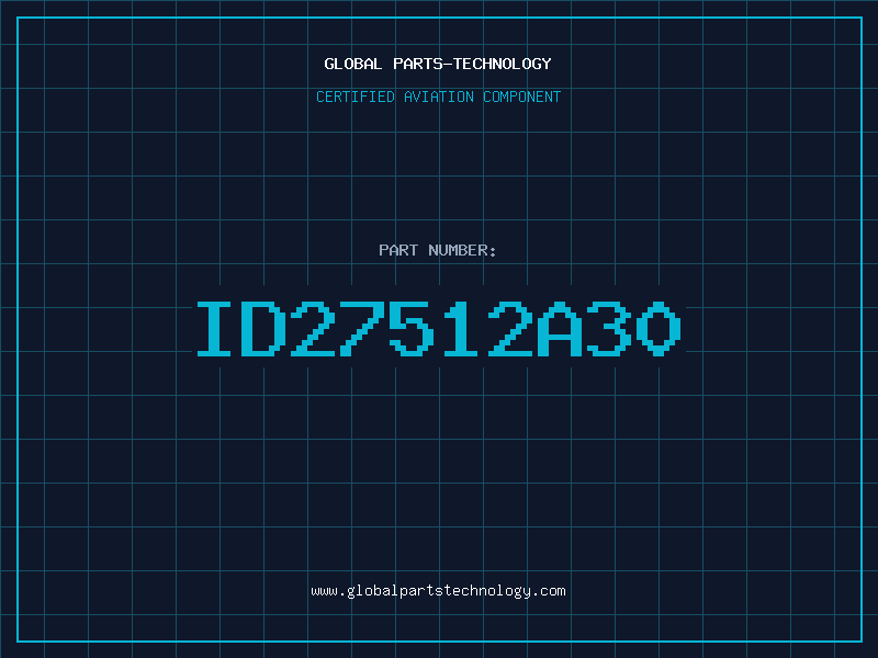 Aviation Part ID27512A30