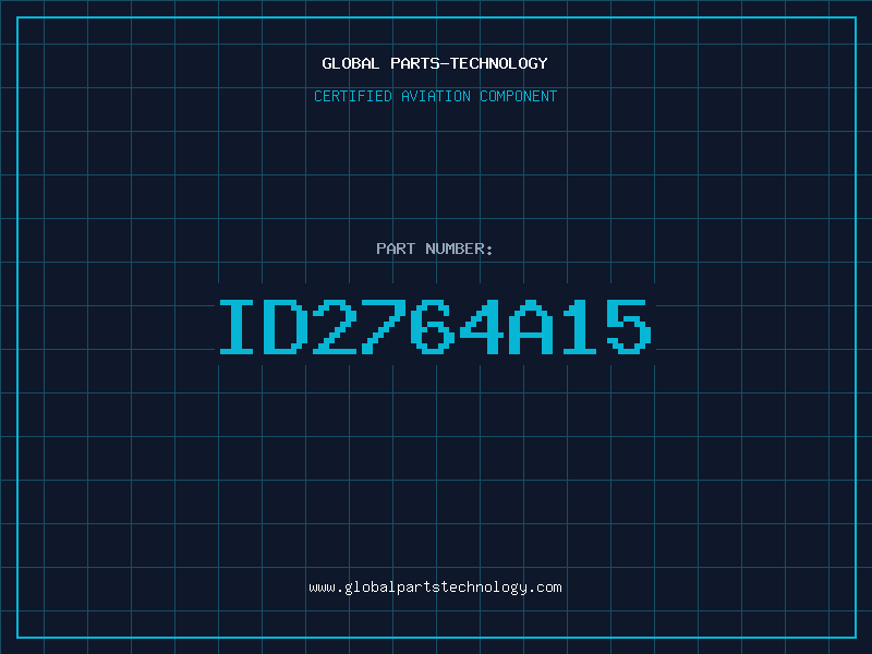 Aviation Part ID2764A15