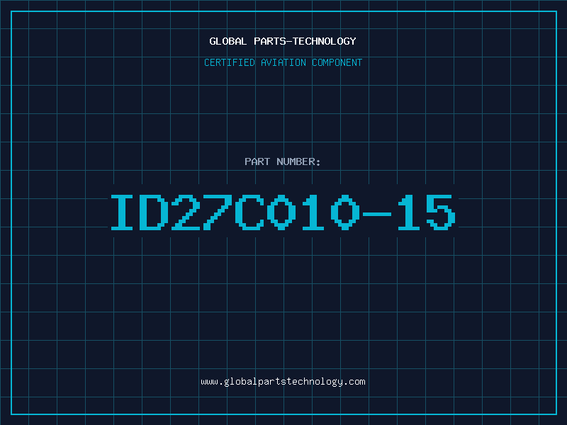 Aviation Part ID27C010-15