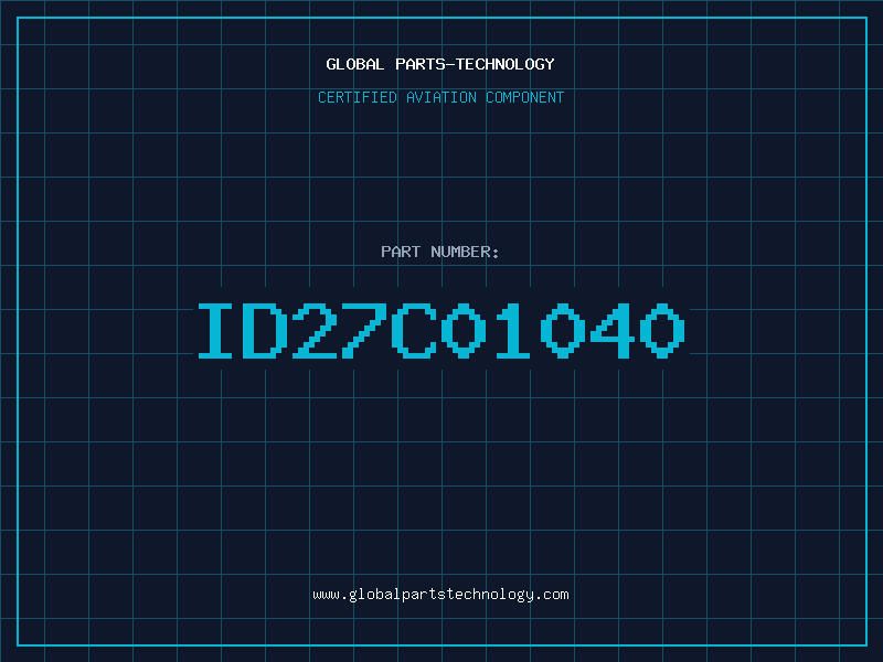 Aviation Part ID27C01040
