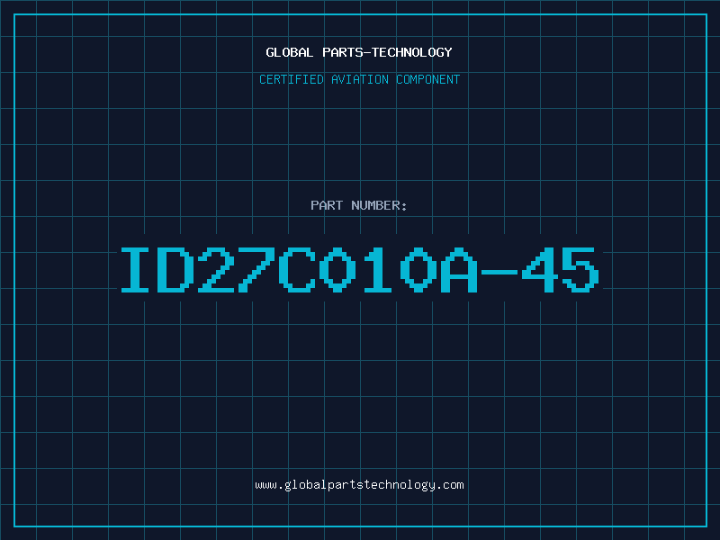 Aviation Part ID27C010A-45
