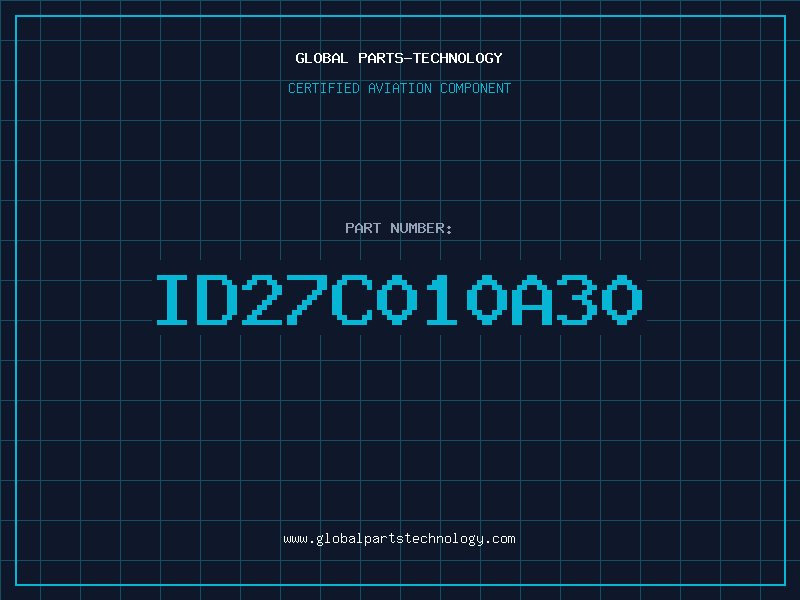 Aviation Part ID27C010A30