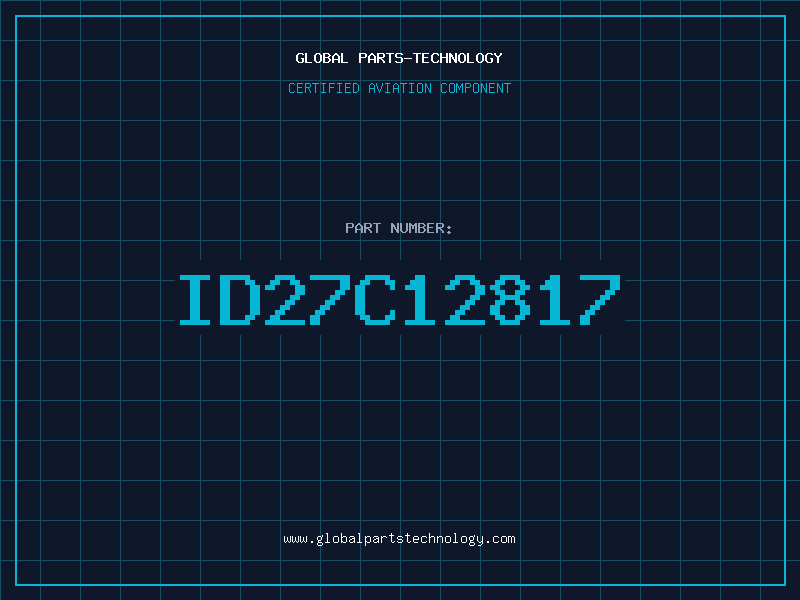 Aviation Part ID27C12817