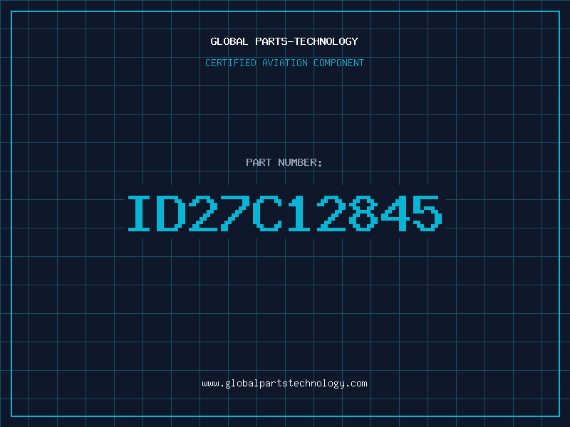 Aviation Part ID27C12845