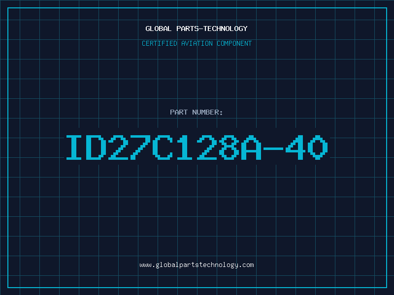 Aviation Part ID27C128A-40
