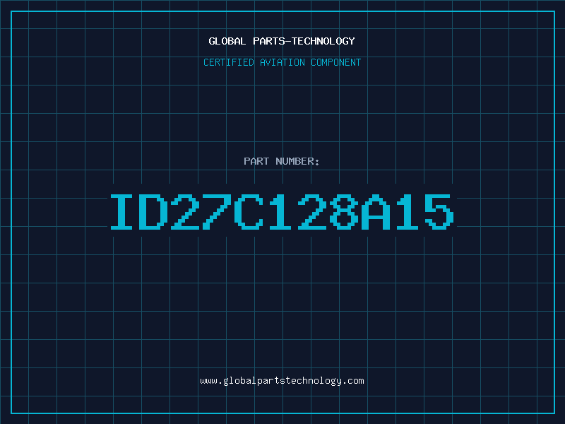 Aviation Part ID27C128A15