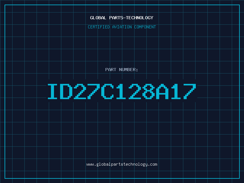 Aviation Part ID27C128A17