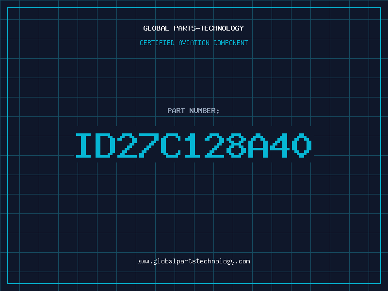 Aviation Part ID27C128A40