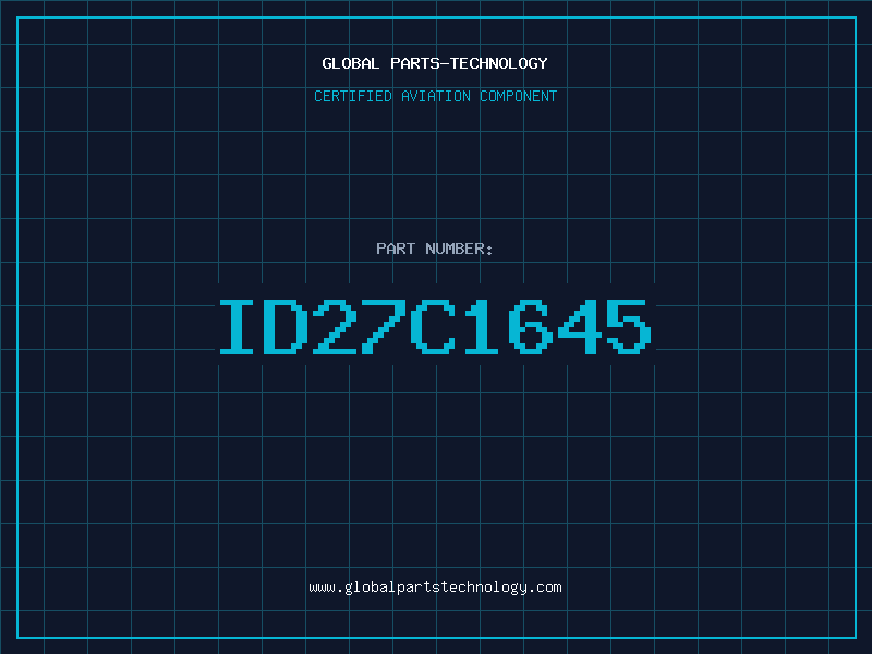 Aviation Part ID27C1645