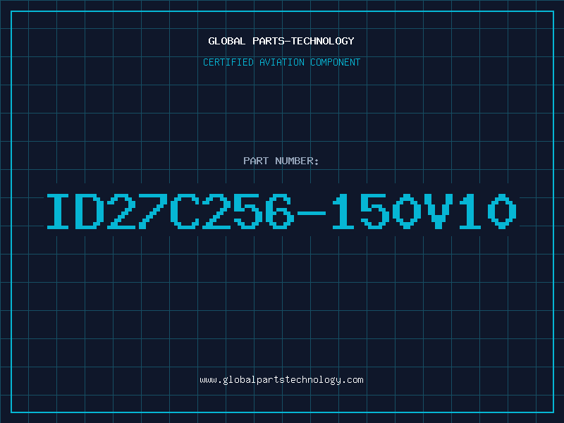 Aviation Part ID27C256-150V10