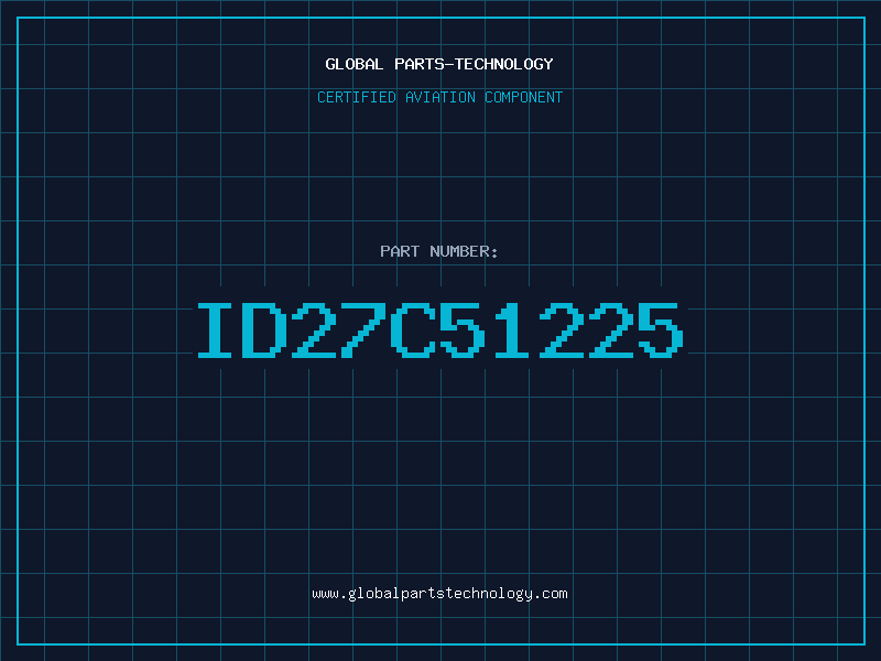 Aviation Part ID27C51225