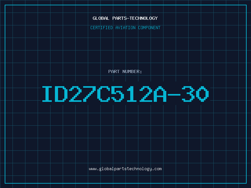 Aviation Part ID27C512A-30