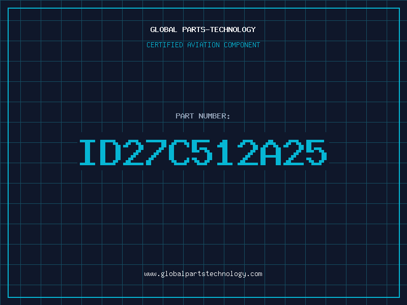 Aviation Part ID27C512A25