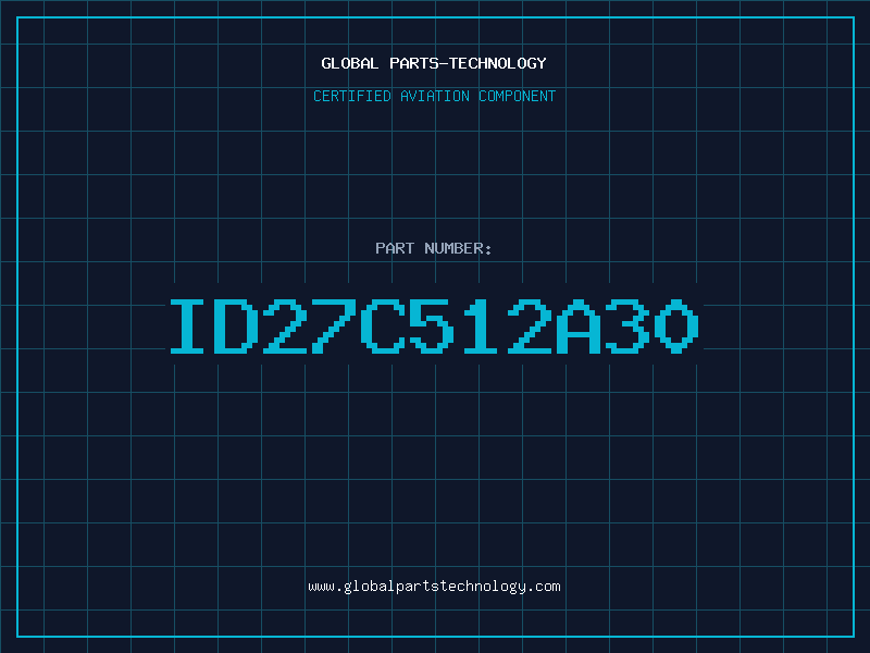 Aviation Part ID27C512A30