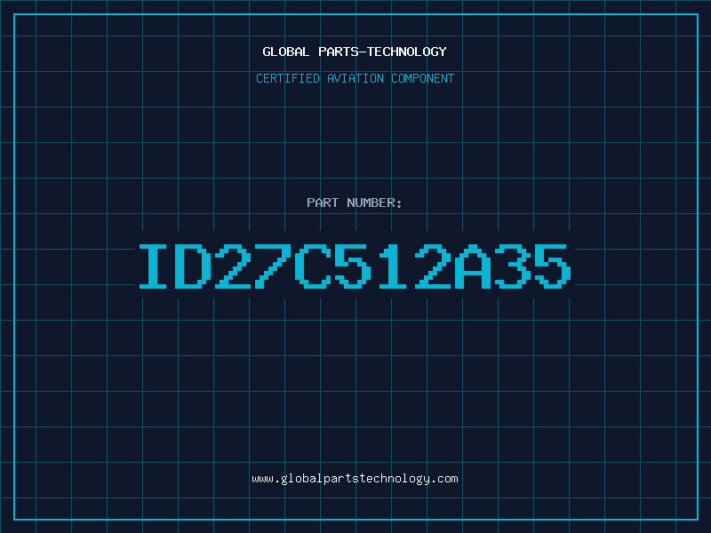 Aviation Part ID27C512A35