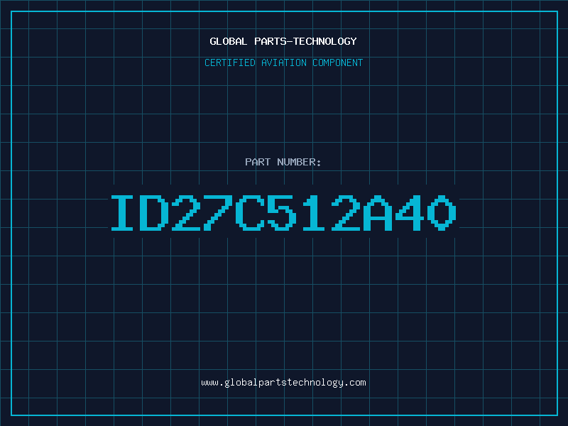 Aviation Part ID27C512A40