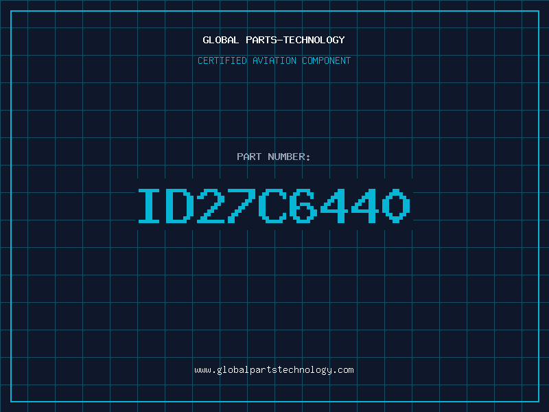 Aviation Part ID27C6440