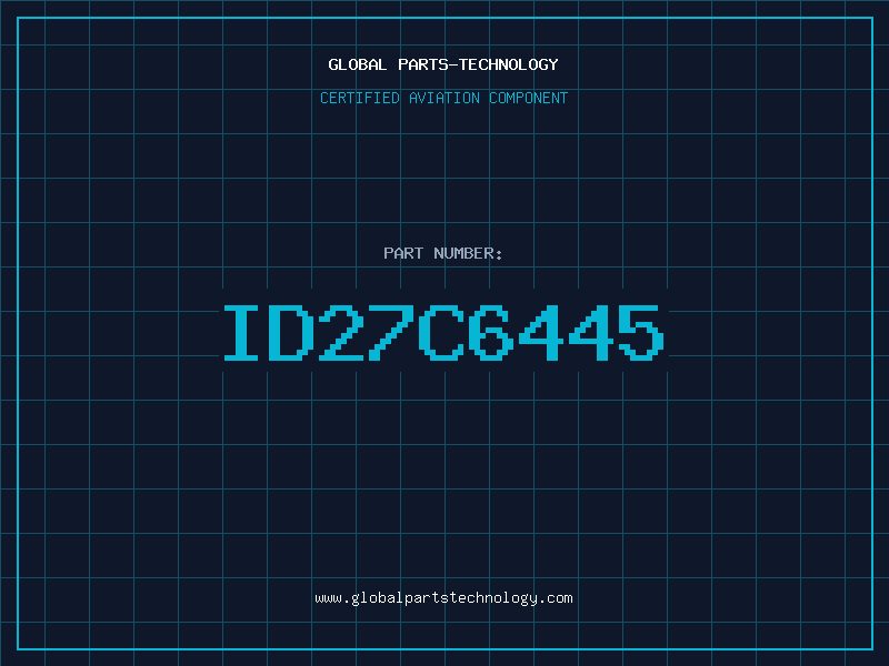 Aviation Part ID27C6445