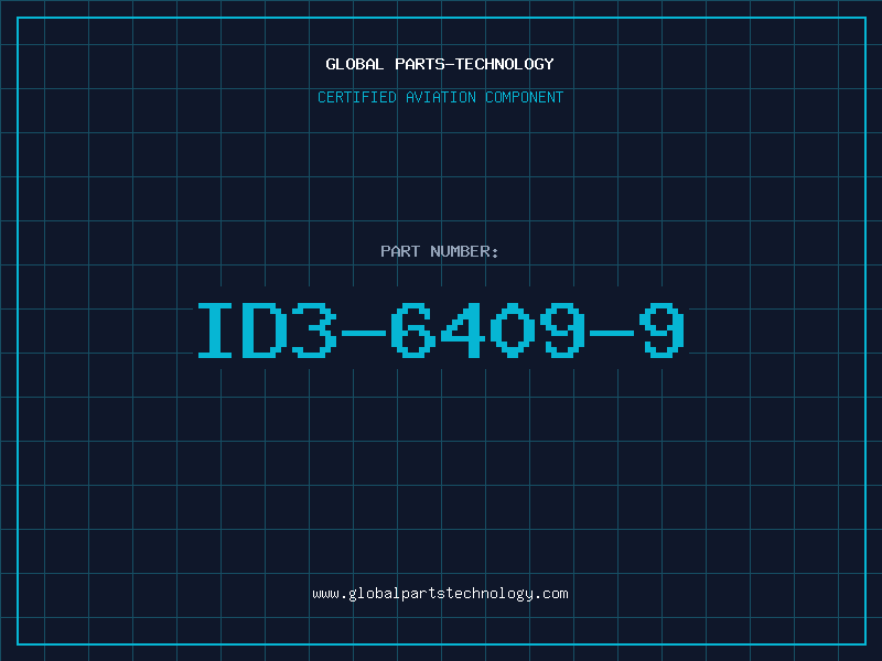 Aviation Part ID3-6409-9
