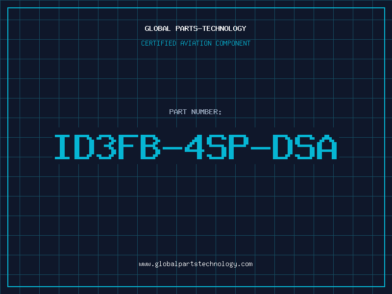 Aviation Part ID3FB-4SP-DSA