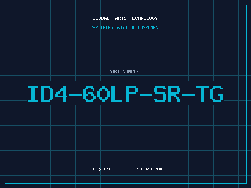 Aviation Part ID4-60LP-SR-TG