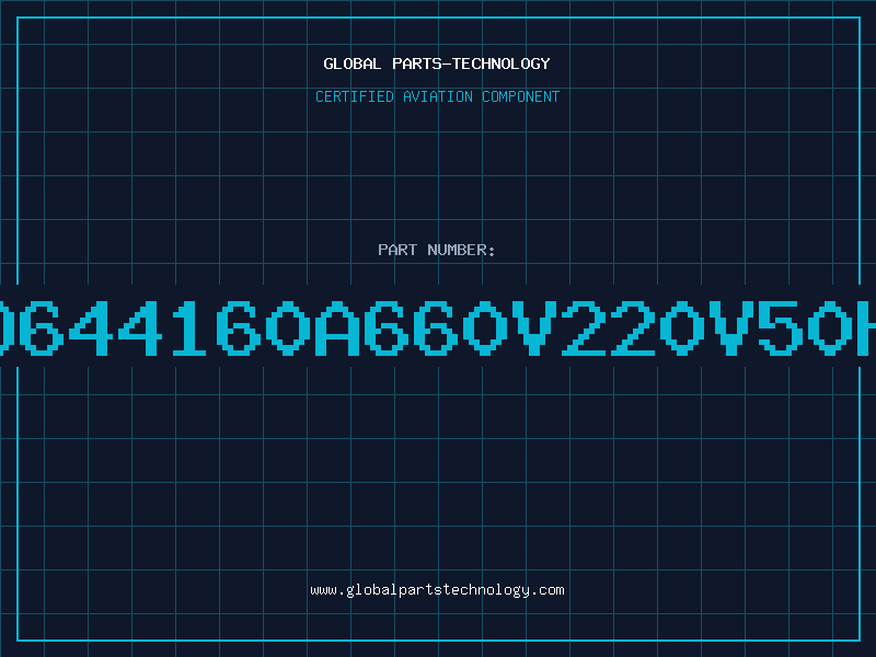 Aviation Part ID644160A660V220V50Hz