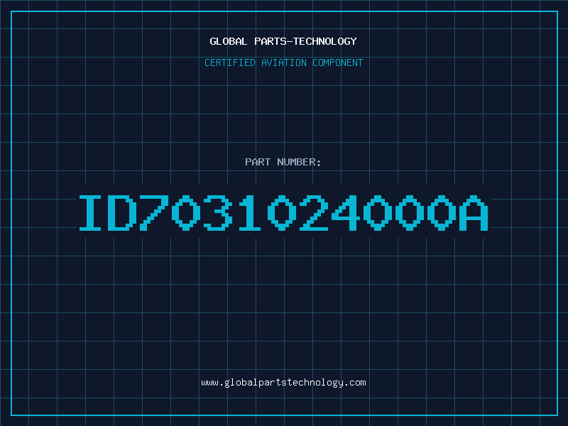 Aviation Part ID7031024000A