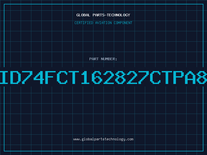 Aviation Part ID74FCT162827CTPA8