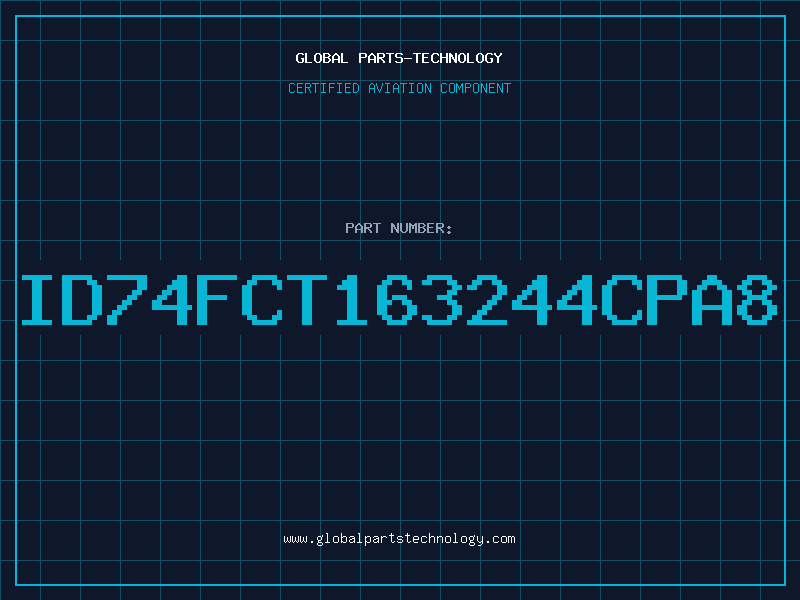 Aviation Part ID74FCT163244CPA8